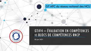 GT APC NCU#4 GT Evaluation en compétences vs Blocs de compétences RNCP 300621.mp4